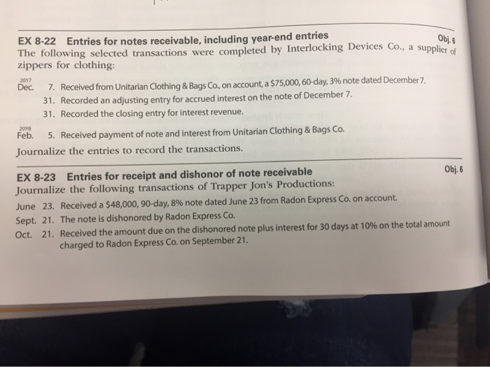  Obj. 8 EX 8-22 Entries for notes receivable, including year-end entries