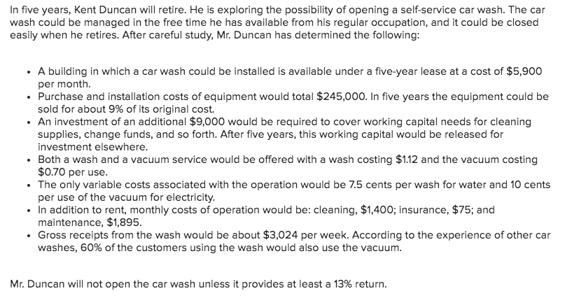 In five years, Kent Duncan will retire. He is exploring the