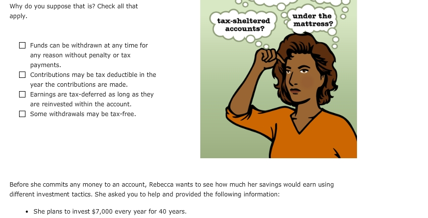 Rebecca just started learning about options for saving for her retirement. Her