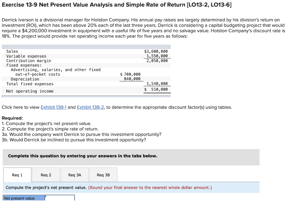 Exercise 13-9 Net Present Value Analysis and Simple Rate of Return