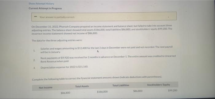  Show Attempt History Current Attempt in Progress - Your answer is