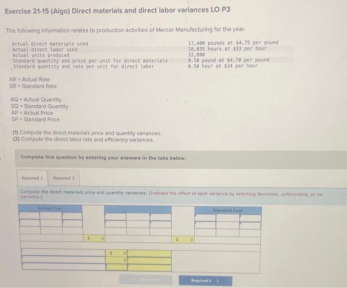  Please Help! Exercise 21-15 (Algo) Direct materials and direct labor variances