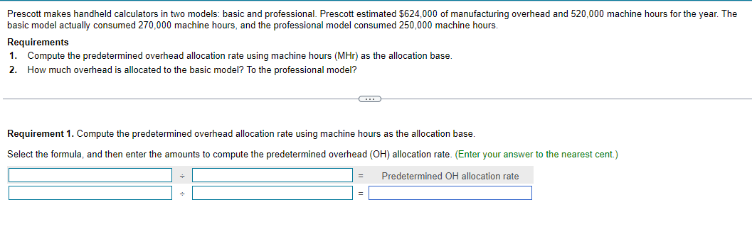  Prescott makes handheld calculators in two models: basic and professional. Prescott