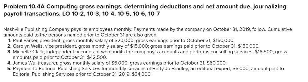 Problem 10.4A Computing gross earnings, determining deductions and net amount due,