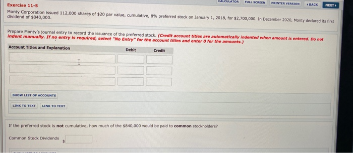  CALCULATOR FULL SCREEN PRINTER VERSION BACK NEXT Exercise 11-5 Monty Corporation