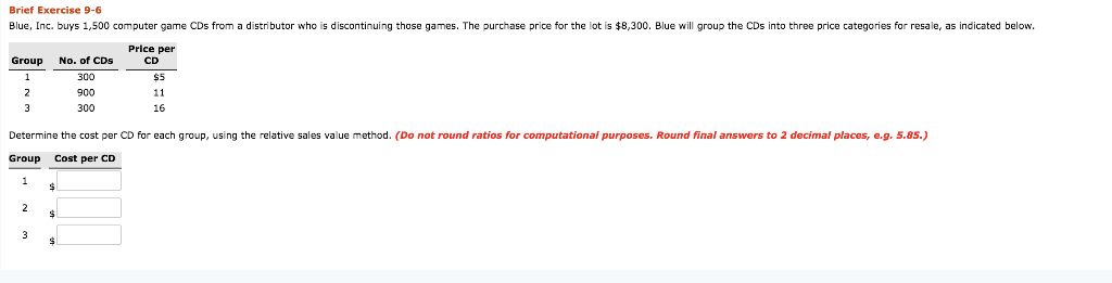 Brief Exercise 9-6 Blue, Inc. buys 1,500 computer game CDs from