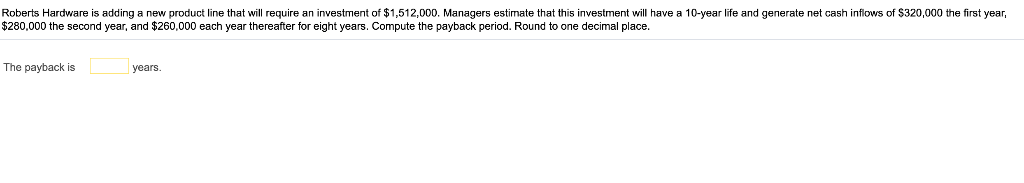Please show work. Need to understand all the steps. Roberts Hardware is