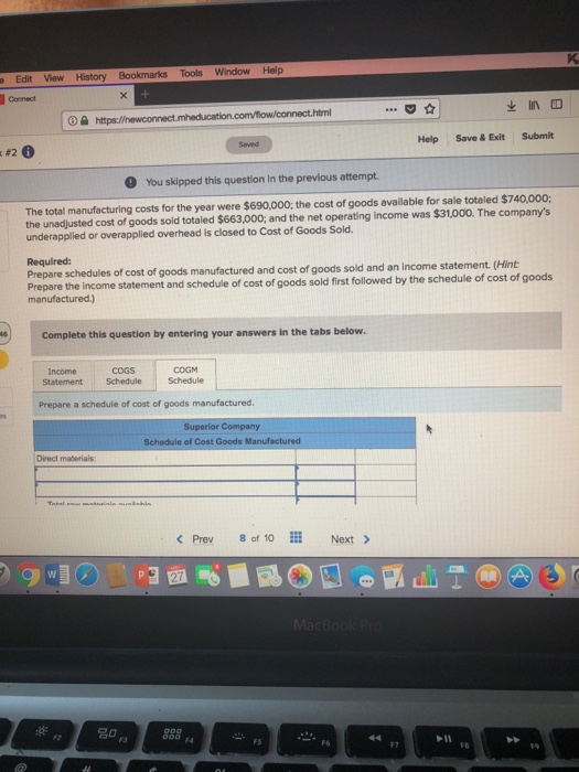in the previous attempt. Problem 3-13 Schedules of Cost of Goods Manufactured