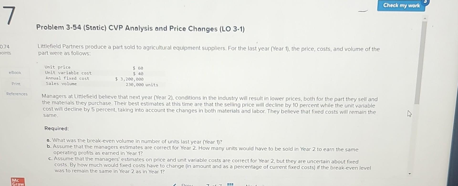  Problem 3-54 (Static) CVP Analysis and Price Changes (LO 3-1) Littlefield