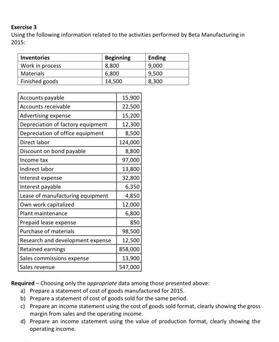 solve please step by stepThank you Exercise 3 Using the following information