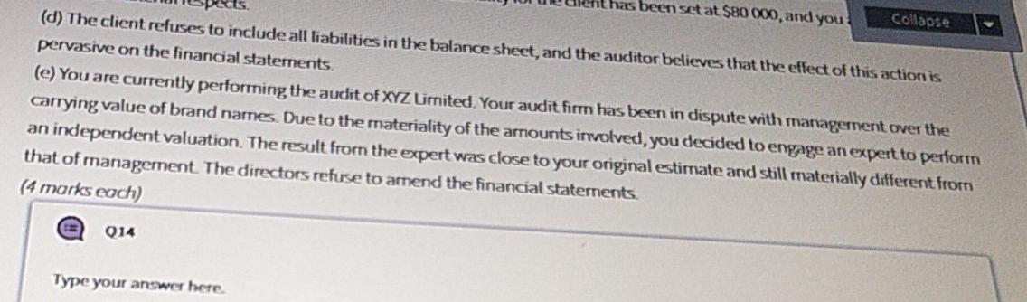 Audit opinions Collapse Evaluate each of the following independent situations and then