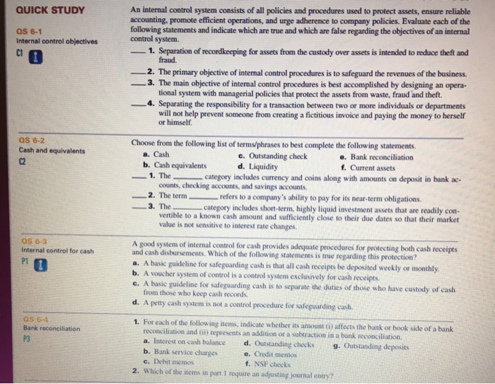  QUICK STUDY An internal control system consists of all policies and