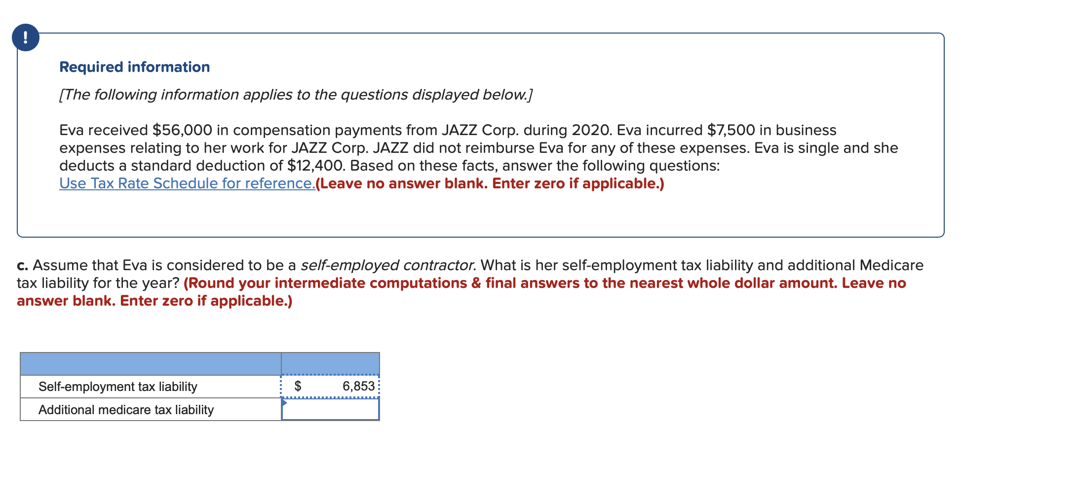 please show work ! Required information [The following information applies to the