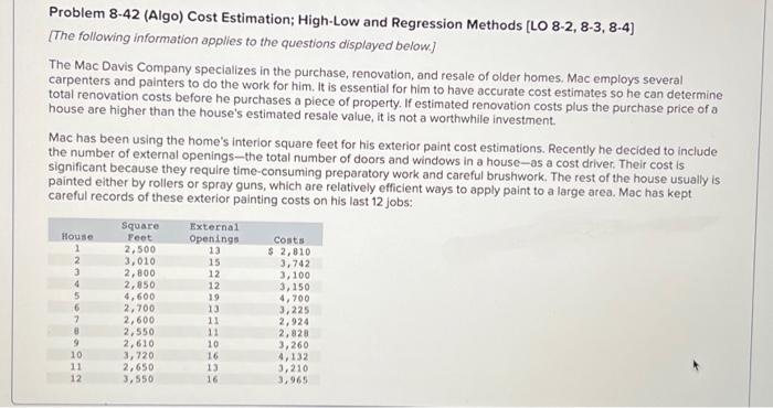 Problem 8-42 (Algo) Cost Estimation: High-Low and Regression Methods [LO 8-2,