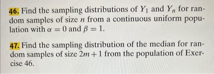 just need help with #47 please 46. Find the sampling distributions of