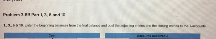  Problem 3-8B Part 1, 3, 6 and 10 1, 3, 6