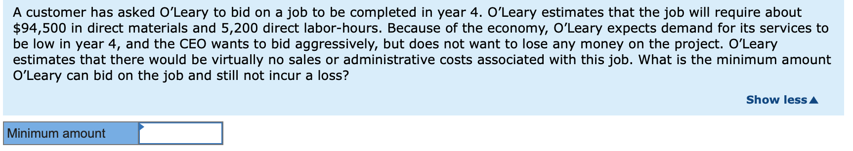 (each unit is built to customer specifications). O'Leary uses a normal job