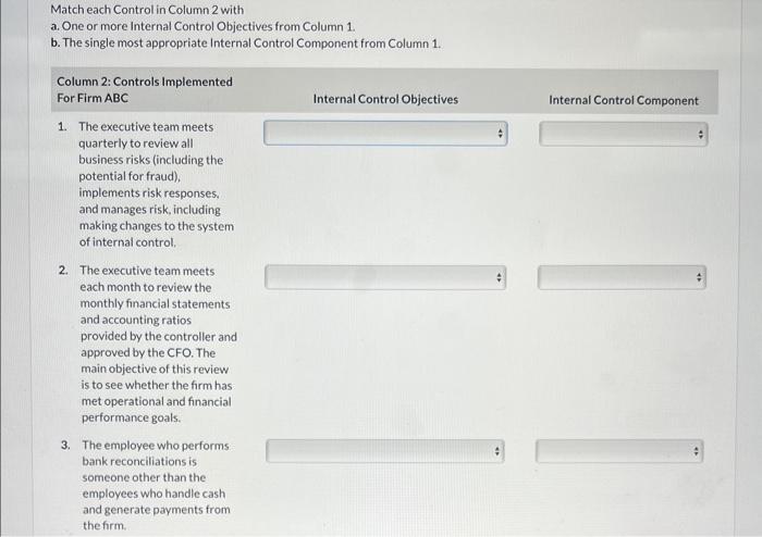  Match each Control in Column 2 with a. One or more