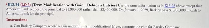 answer the following questions related to American Bank (creditor). Instructions a. Compute