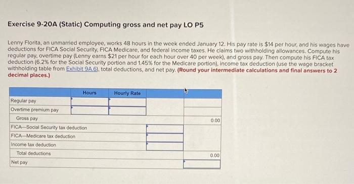  Exercise 9-20A (Static) Computing gross and net pay LO P5 Lenny