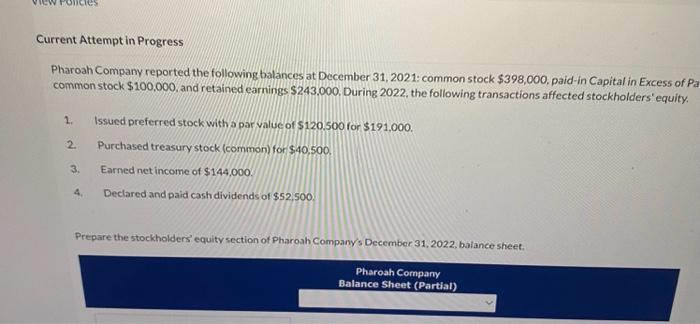 please help! urrent Attempt in Progress Pharoah Company reported the following balances
