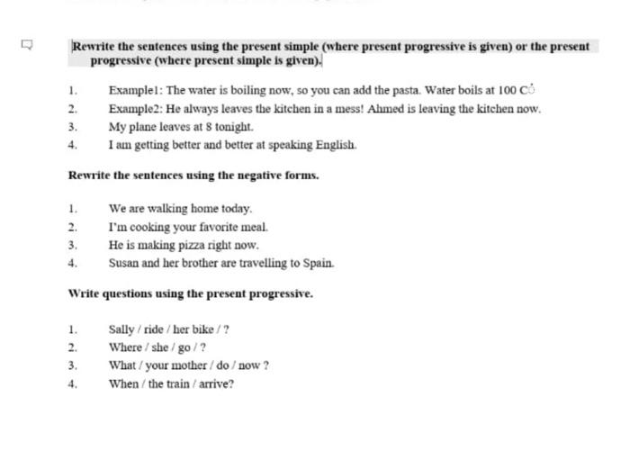  Rewrite the sentences using the present simple (where present progressive is