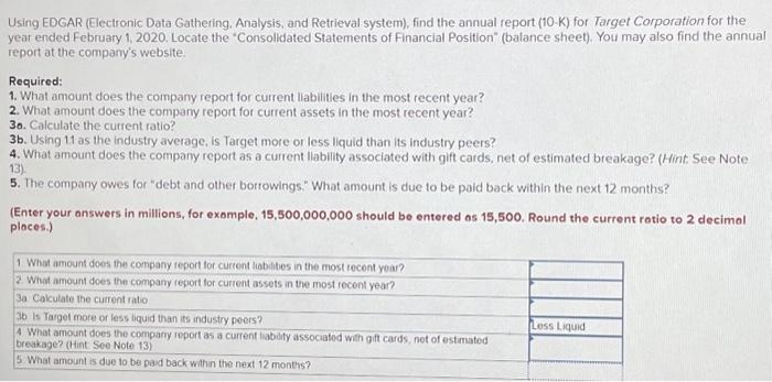  Using EDGAR (Electronic Data Gathering. Analysis, and Retrieval system), find the