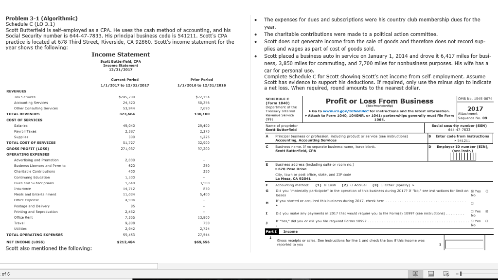 Problem 3-1 (Algorithmic) Schedule C (LO 3.1) Scott Butterfield is self-employed
