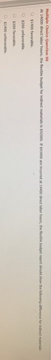  Multiple Choice Question 18 AL 14000 direct labor hours, the flexible