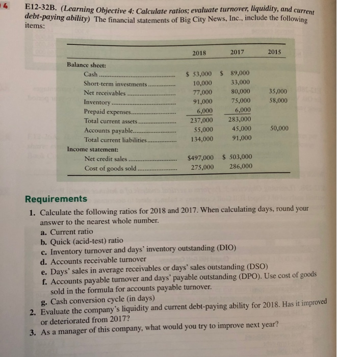  E12-32B. (Learning Objective 4: Calculate ratios; evaluat culate ratios: evaluate turnover,