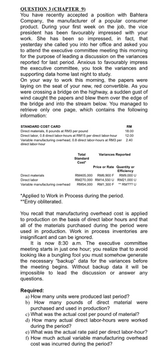  QUESTION 3 (CHAPTER 9) You have recently accepted a position with