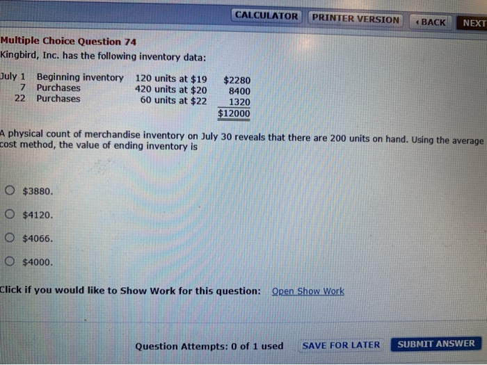  CALCULATOR PRINTER VERSION BACK NEXT Multiple Choice Question 74 Kingbird, Inc.