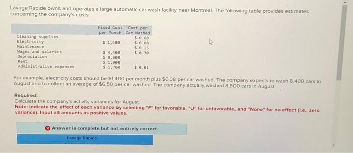  Lavage Rapide owns and operates a large automatic car wash facility