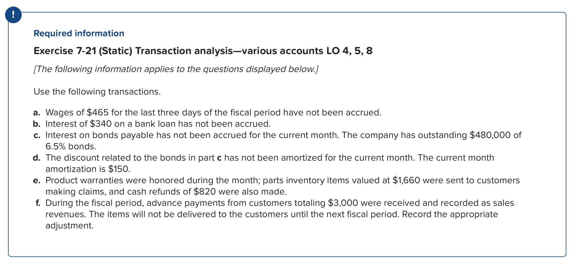  Required information Exercise 7-21 (Static) Transaction analysis-various accounts LO 4, 5,