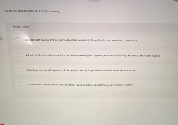 select the correct statement from the following Help Select the correct statement