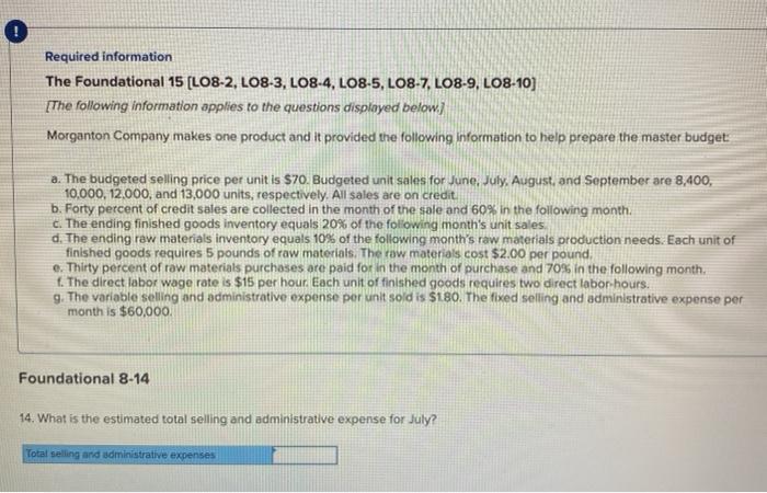 Foundational 15 (LO8-2, LO8-3, LO8-4, LO8-5, LO8-7, LO8-9, LO8-10) The following information