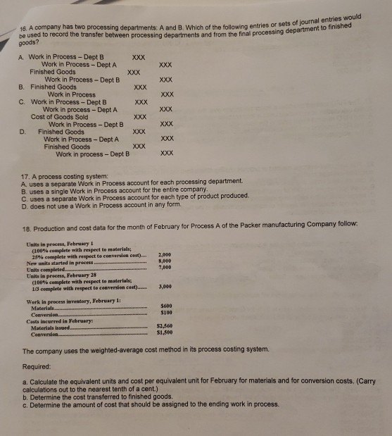 16, A company has two processing departments: A and B. Which