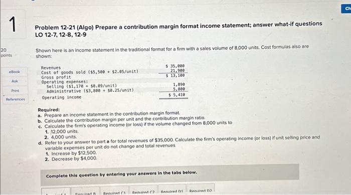  b. Calculate the contribution margin per unit and the contribution margin
