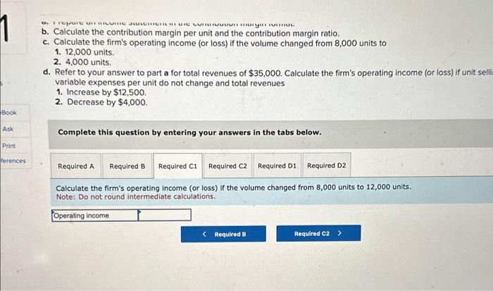 Refer to your answer to part a for total revenues of $35,000.
