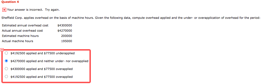 Question 4 x Your answer is incorrect. Try again. Sheffield Corp.