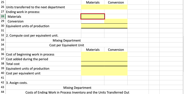 1. Compute the equivalent units of production using the weighted-average method. 2.