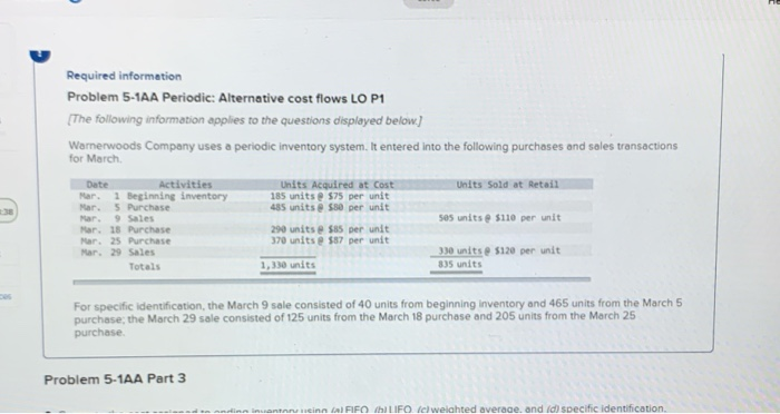  Required information Problem 5-1AA Periodic: Alternative cost flows LO P1 (The