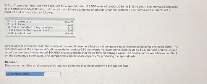  Tullius Corporation has received a request for a special order of