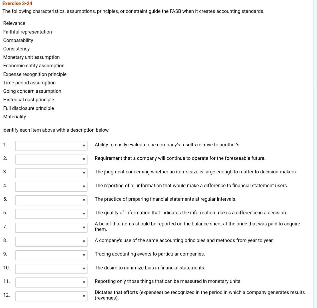 Verifiable. 4. Timely. Match each qualitative characteristic to one of the following