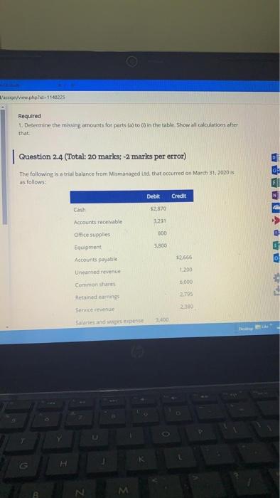  view.php-1140225 Required 1. Determine the missing amounts for parts a) to