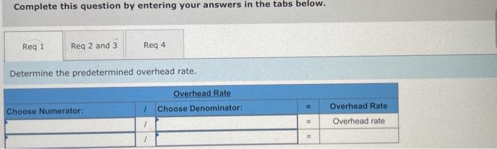 At the beginning of the year, Custom Mfg. established its predetermined overhead