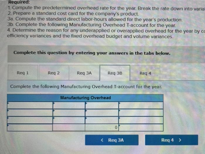 requires a great deal of hand labor Overhead cost is applied on