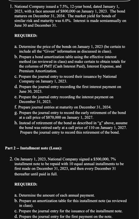 Build a spreadsheet with these components on Excel. 1. National Company issued
