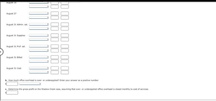 closed monthly to cost of services. $ b. How much office overhead