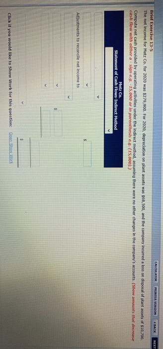  CALCULATOR NEXT PRINTER VERSION 4 BACK Brief Exercise 13-5 The net